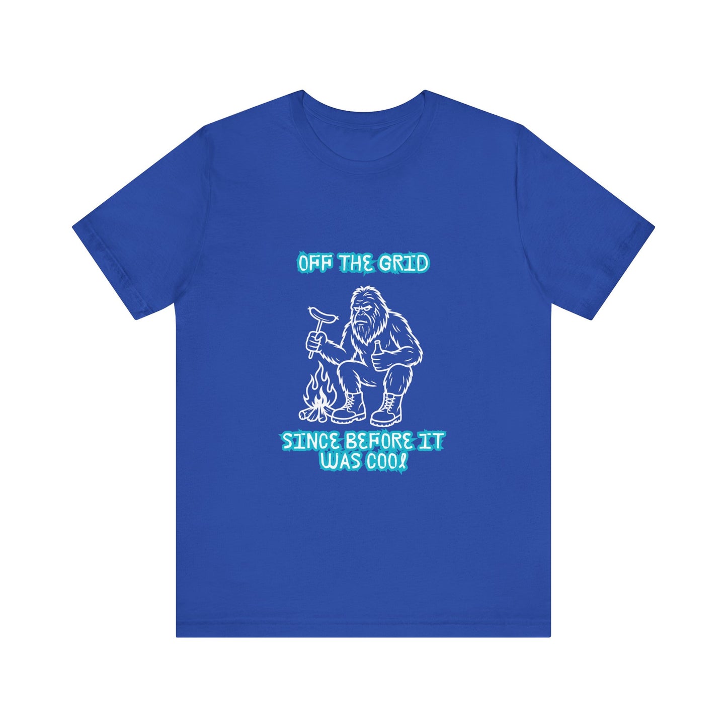Off The Grid Tee — "Since Before It Was Cool" Retro Graphic Sasquatch T-Shirt