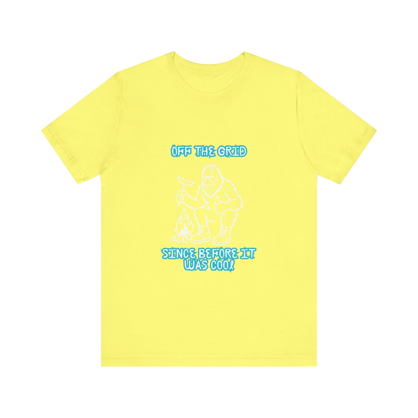 Off The Grid Tee — "Since Before It Was Cool" Retro Graphic Sasquatch T-Shirt