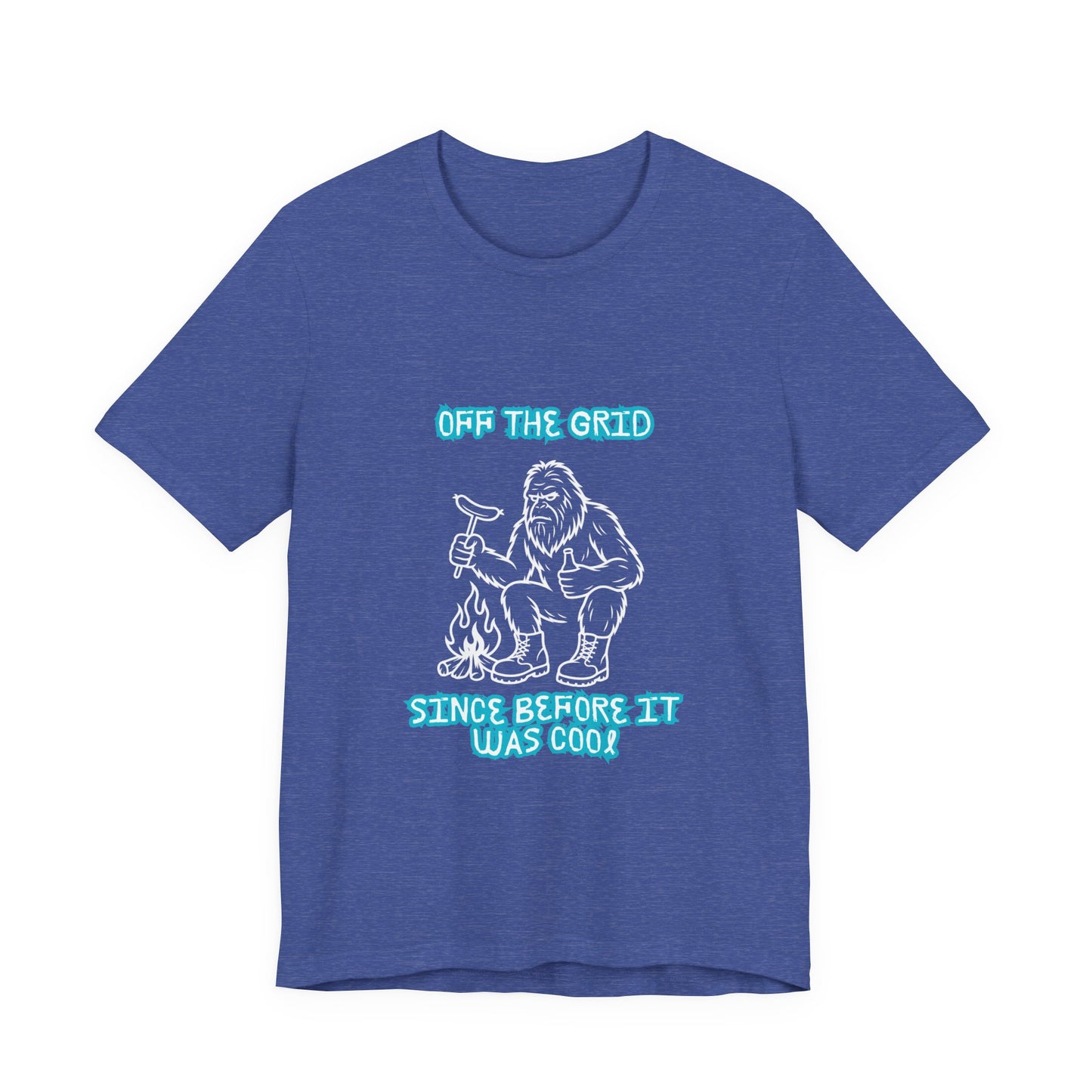 Off The Grid Tee — "Since Before It Was Cool" Retro Graphic Sasquatch T-Shirt