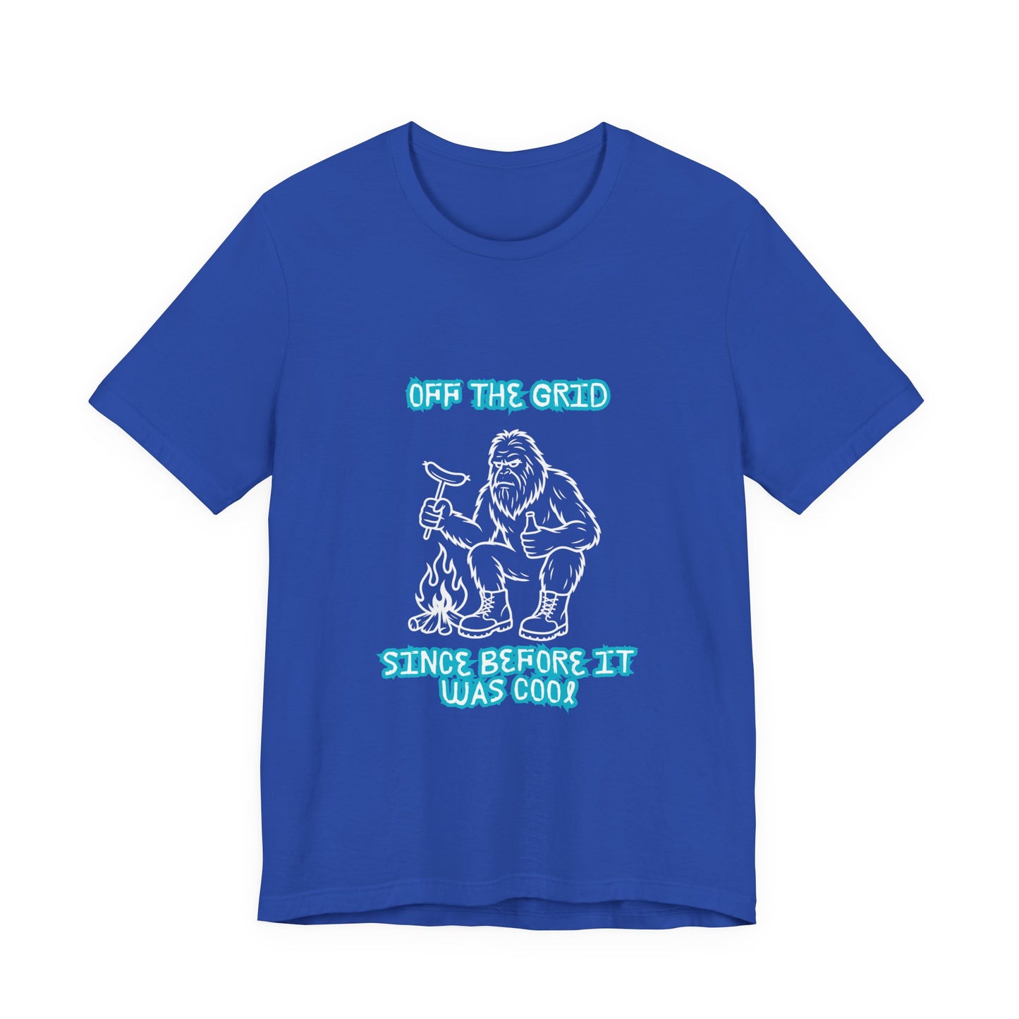 Off The Grid Tee — "Since Before It Was Cool" Retro Graphic Sasquatch T-Shirt