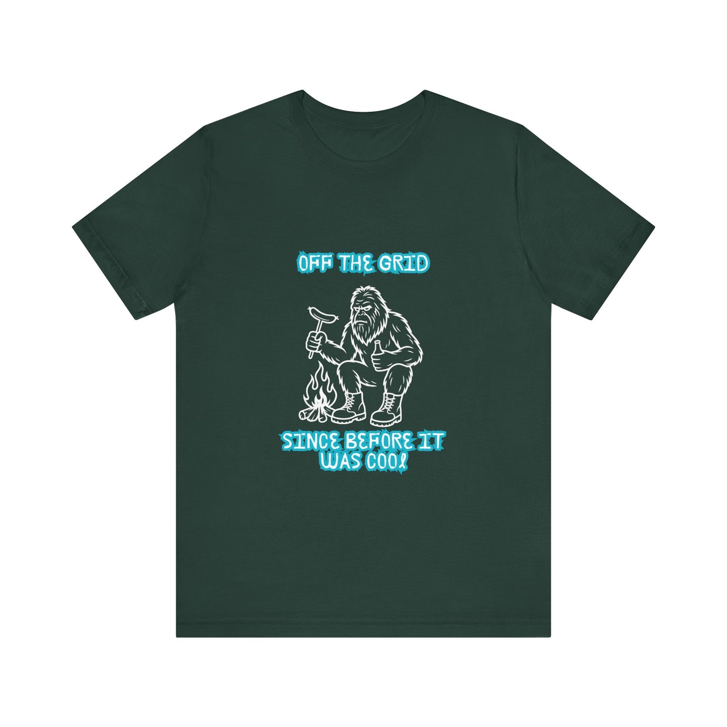 Off The Grid Tee — "Since Before It Was Cool" Retro Graphic Sasquatch T-Shirt