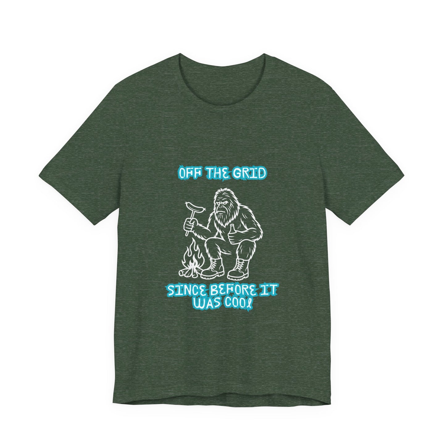 Off The Grid Tee — "Since Before It Was Cool" Retro Graphic Sasquatch T-Shirt