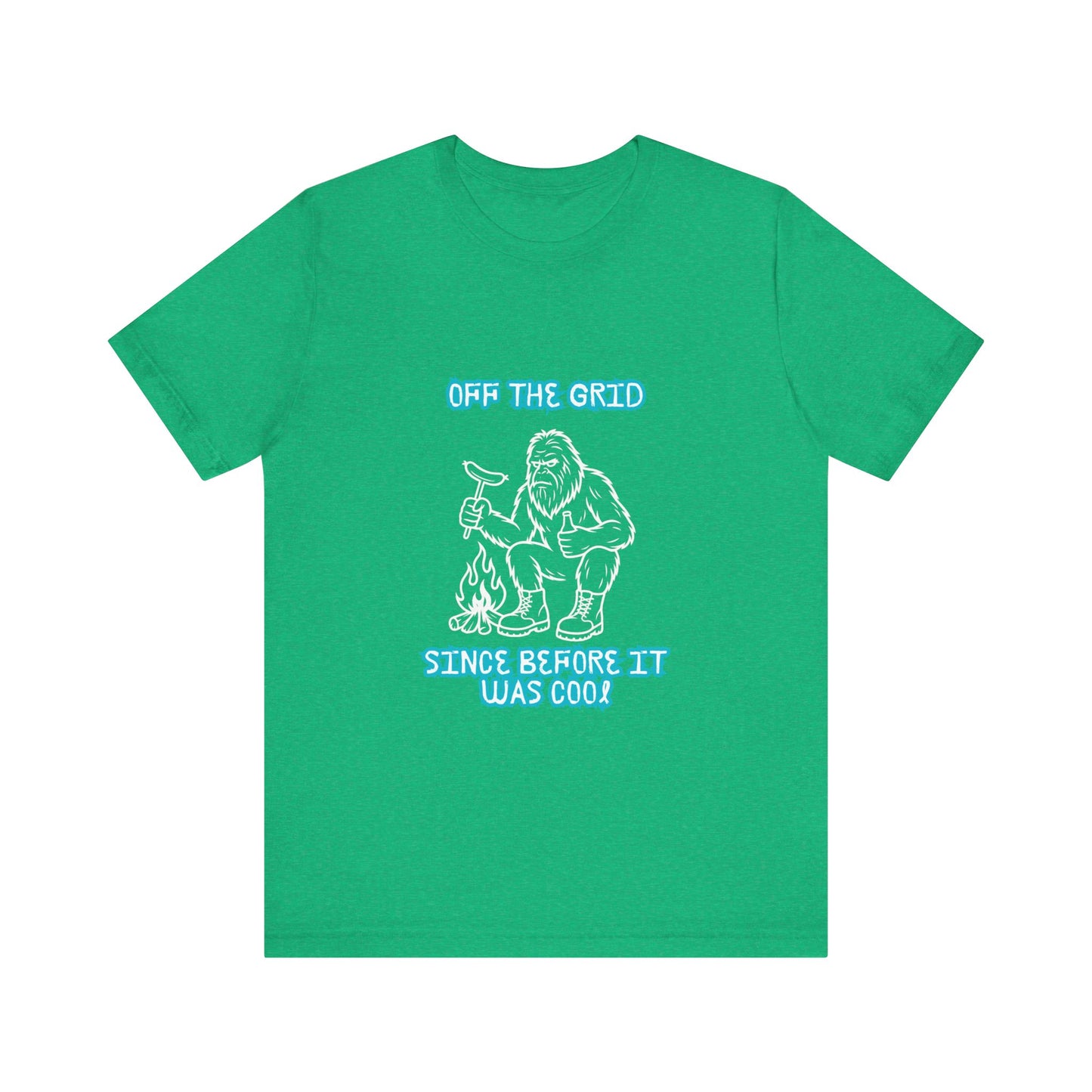 Off The Grid Tee — "Since Before It Was Cool" Retro Graphic Sasquatch T-Shirt