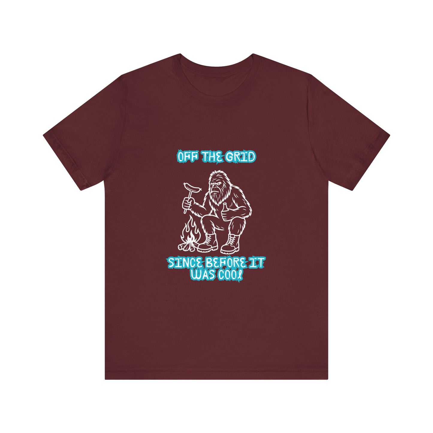 Off The Grid Tee — "Since Before It Was Cool" Retro Graphic Sasquatch T-Shirt