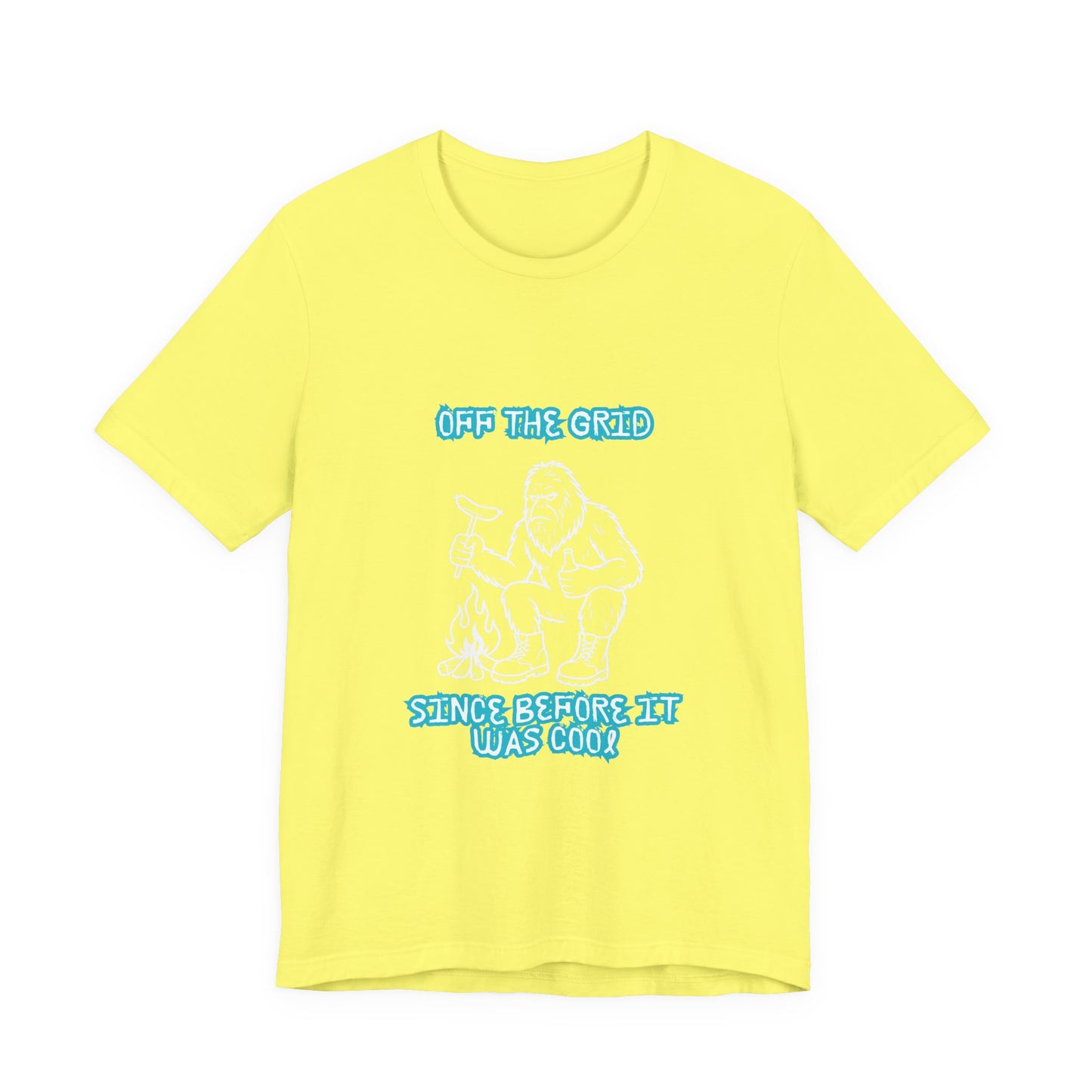 Off The Grid Tee — "Since Before It Was Cool" Retro Graphic Sasquatch T-Shirt
