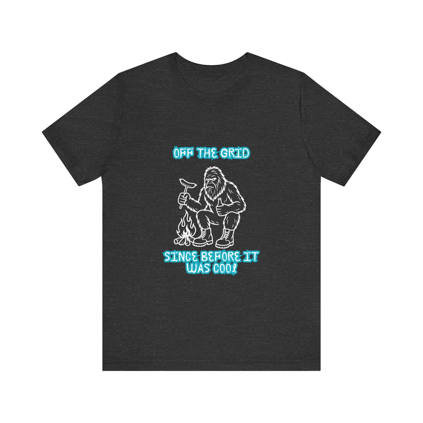 Off The Grid Tee — "Since Before It Was Cool" Retro Graphic Sasquatch T-Shirt