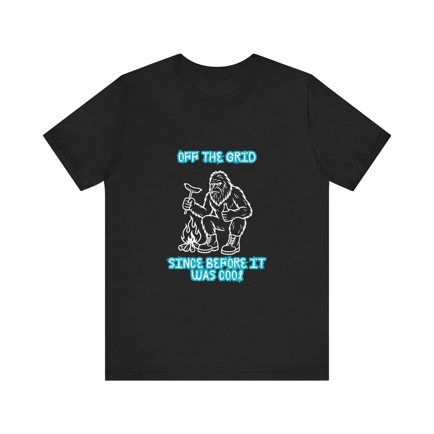 Off The Grid Tee — "Since Before It Was Cool" Retro Graphic Sasquatch T-Shirt