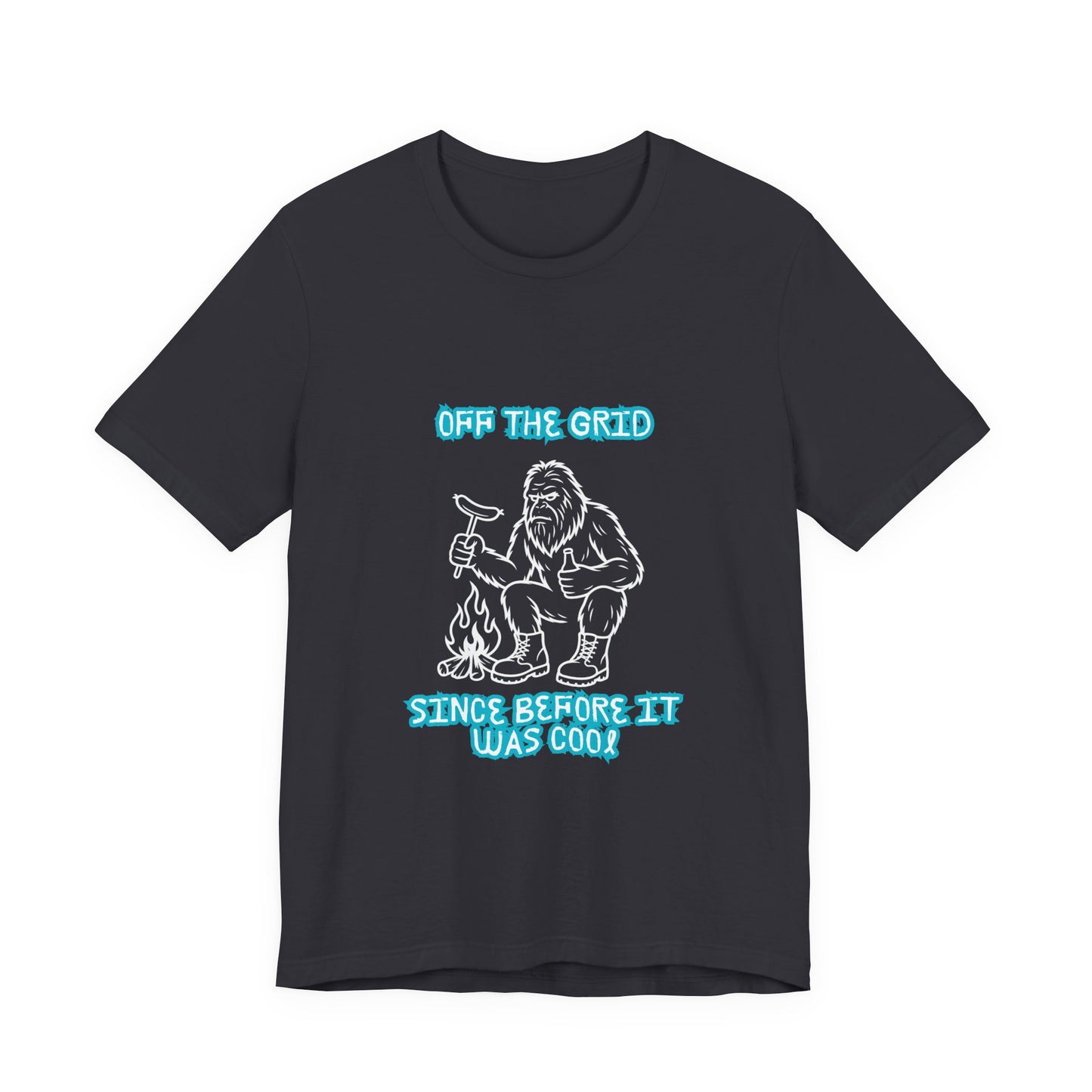 Off The Grid Tee — "Since Before It Was Cool" Retro Graphic Sasquatch T-Shirt