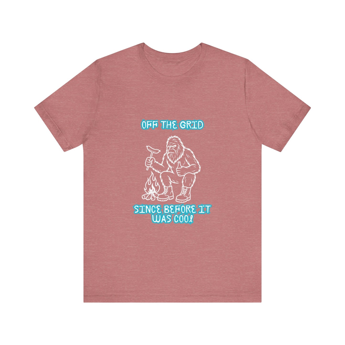 Off The Grid Tee — "Since Before It Was Cool" Retro Graphic Sasquatch T-Shirt